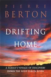 Book cover of Drifting Home by Pierre Berton