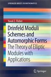 Book cover of Drinfeld Moduli Schemes and Automorphic Forms by Yuval Z Flicker