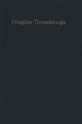 Book cover of Dringliche Thoraxchirurgie by W. Irmer