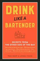 Book cover of Drink Like a Bartender by Thea Engst