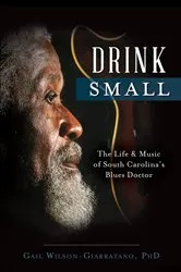 Book cover of Drink Small by Gail Wilson-Giarratano PhD