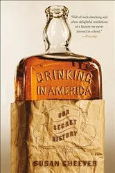 Book cover of Drinking in America by Susan Cheever