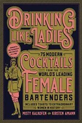 Book cover of Drinking Like Ladies by Misty Kalkofen