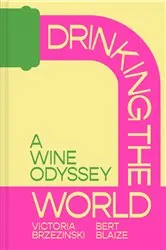 Book cover of Drinking the World by Victoria Brzezinski