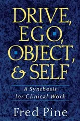 Book cover of Drive, Ego, Object, And Self by Fred Pine