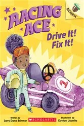 Book cover of Drive It! Fix It!: An Acorn Book (Racing Ace #1) by Larry Dane Brimner