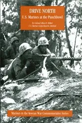 Book cover of DRIVE NORTH - U.S. Marines At The Punchbowl [Illustrated Edition] by Colonel Allan R. Millett USMC