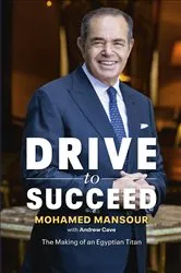 Book cover of Drive to Succeed by Mohamed Mansour