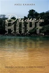 Book cover of Driven by Hope by Ansu Kamara