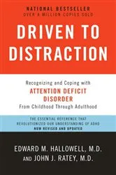 Book cover of Driven to Distraction (Revised) by Edward M. Hallowell
