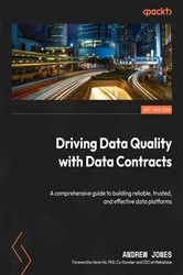 Book cover of Driving Data Quality with Data Contracts by Andrew Jones