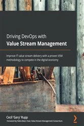 Book cover of Driving DevOps with Value Stream Management by Cecil 'Gary' Rupp