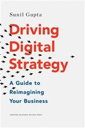 Book cover of Driving Digital Strategy by Sunil Gupta
