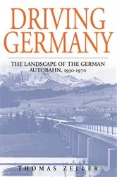 Book cover of Driving Germany by Thomas Zeller