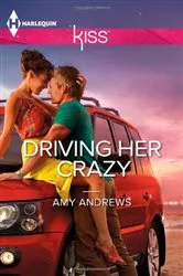 Book cover of Driving Her Crazy by Kira Archer