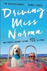 Book cover of Driving Miss Norma by Tim Bauerschmidt