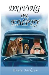 Book cover of Driving on Empty by Bruce R. Jackson