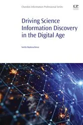 Book cover of Driving Science Information Discovery in the Digital Age by Unknown