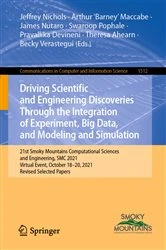 Book cover of Driving Scientific and Engineering Discoveries Through the Integration of Experiment, Big Data, and Modeling and Simulation by Jeffrey Nichols