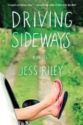 Book cover of Driving Sideways by Jess Riley