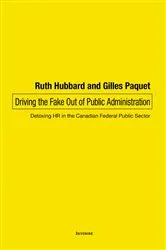 Book cover of Driving the Fake Out of Public Administration (2nd ed.) by Ruth Hubbard