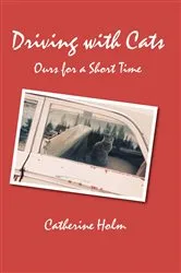 Book cover of Driving with Cats by Catherine Holm