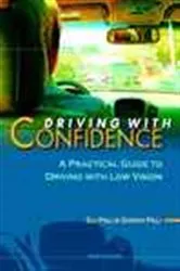 Book cover of Driving With Confidence: A Practical Guide To Driving With Low Vision by Unknown