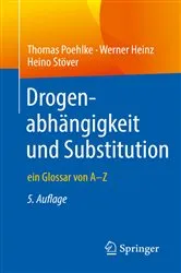 Book cover of Drogenabhängigkeit und Substitution (5th ed.) by Thomas Poehlke
