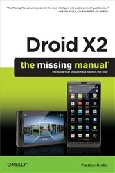 Book cover of Droid X2: The Missing Manual (2nd ed.) by Preston Gralla