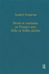 Book cover of Droit et coutume en France aux XIIe et XIIIe siécles by Unknown
