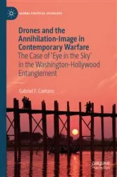 Book cover of Drones and the Annihilation-Image in Contemporary Warfare by Gabriel F.Caetano