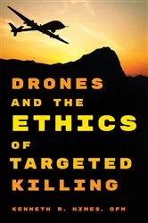 Book cover of Drones and the Ethics of Targeted Killing by Himes, OFM, Kenneth R.