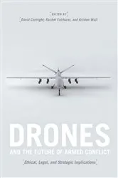 Book cover of Drones and the Future of Armed Conflict by David Cortright