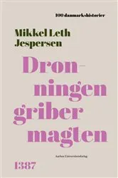 Book cover of Dronningen griber magten by Mikkel L. Jespersen