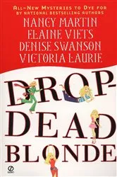 Book cover of Drop-Dead Blonde by Nancy Martin
