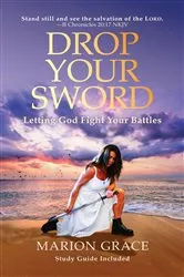 Book cover of Drop Your Sword by Marion Grace