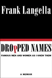 Book cover of Dropped Names by Frank Langella