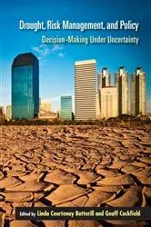 Book cover of Drought, Risk Management, and Policy by Linda Courtenay Botterill