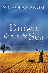 Book cover of Drown them in the Sea by Nicholas Angel