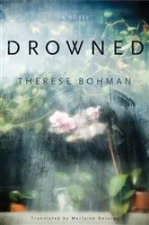 Book cover of Drowned by Therese Bohman