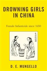 Book cover of Drowning Girls in China by D. E. Mungello