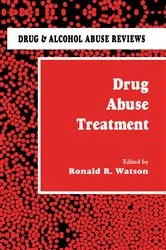 Book cover of Drug Abuse Treatment by Roland R. Watson