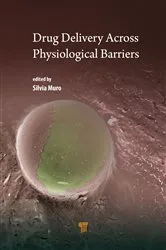 Book cover of Drug Delivery Across Physiological Barriers by Silvia Muro