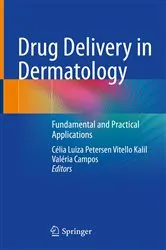 Book cover of Drug Delivery in Dermatology by Célia Luiza Petersen Vitello Kalil