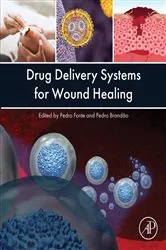 Book cover of Drug Delivery Systems for Wound Healing by Pedro Fonte