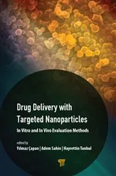 Book cover of Drug Delivery with Targeted Nanoparticles by Yılmaz Çapan