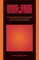 Book cover of Drug-Drug Interaction Primer by Neil B. Sandson