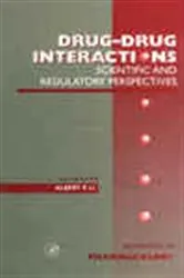 Book cover of Drug-Drug Interactions: Scientific and Regulatory Perspectives by J. Thomas August