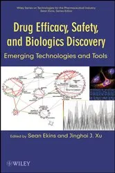 Book cover of Drug Efficacy, Safety, and Biologics Discovery by Sean Ekins