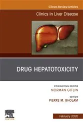 Book cover of Drug Hepatotoxicity,An Issue of Clinics in Liver Disease, E-Book by Gholam MD AGAF, FAASLD, Pierre